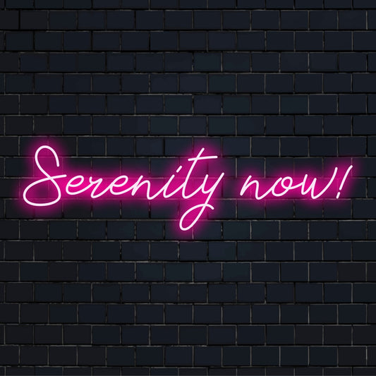 LED neon sign featuring the text Serenity Now, ideal for calming ambiance in chic and modern spaces.