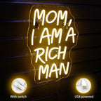 Mom I Am A Rich Man – LED-neonskylt (5 V USB)