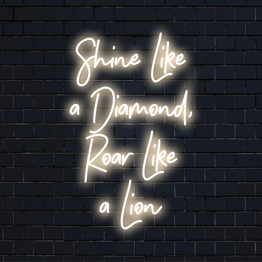 Mukautettu LED-neonkyltti Shine Like A Diamond-, Roar Like A Lion -designilla, täydellinen neonseinätaide persoonalliseen sisustukseen.