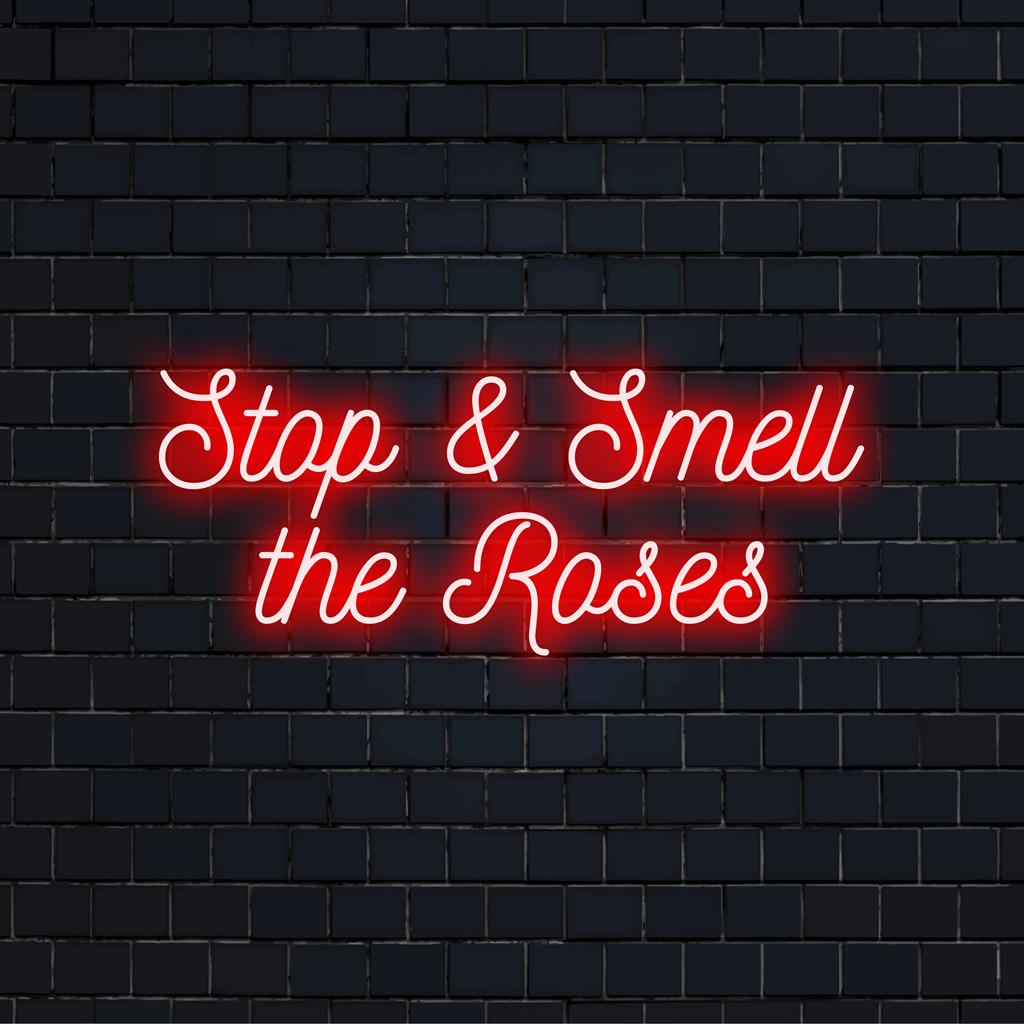 Mukautettu LED-valokyltti, jossa on Stop And Smell The Roses -lause; täydellinen neonvalo sisustus jokaiseen tilaan.