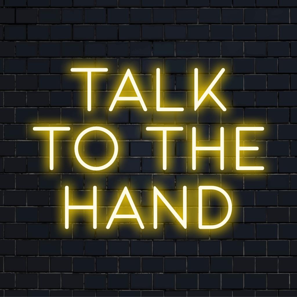 Eloisa Talk To The Hand -LED-neonkyltti yhdistää trendikkään ilmeen ja taiteellisen tunnelman, täydellinen moderniin sisustukseen ja ilmeikkääseen tyyliin.