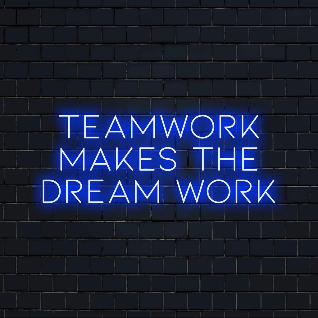 Tämä eloisa räätälöity LED-valokyltti havainnollistaa luovasti ilmaisua Teamwork Makes The Dream Work kirkkain hehkuvin värein.