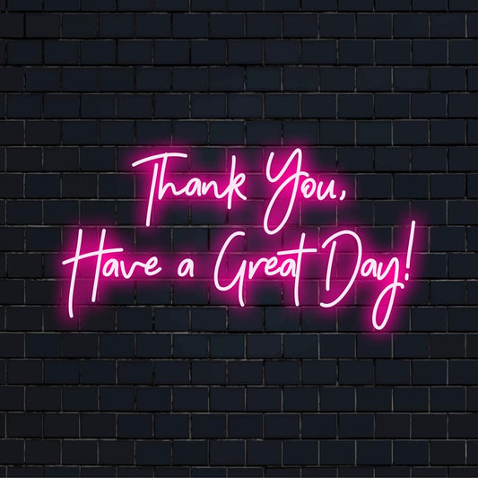 Mittatilaustyönä valmistettu LED-valokyltti tekstillä Kiitos, hyvää päivää! jossa on elävä neonhehku ja yksilöllinen tyyli.