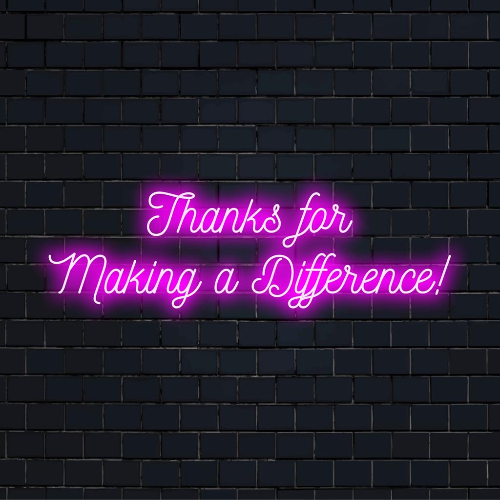 Eloisa, yksilöllinen neonkyltti, jossa on "Thanks For Making a Difference!", ihanteellinen LED-sisustus koteihin, toimistoihin ja tapahtumiin.
