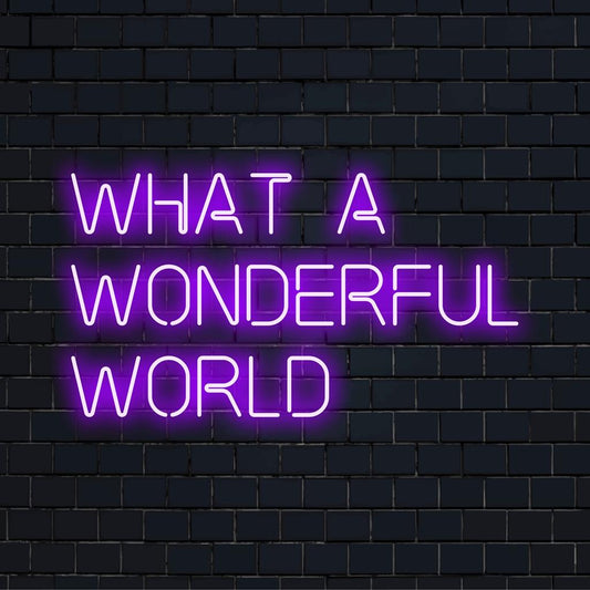 Hehkuva LED-valokyltti sanoo What A Wonderful World, valaisee tiloja räätälöidyllä neontaiteella ja yksilöllisellä valokoristeella.