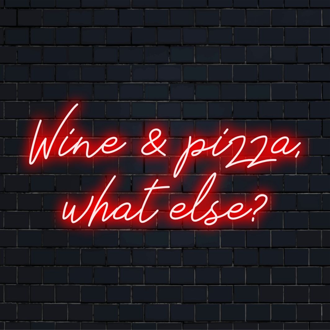 Custom LED neon sign featuring playful 'Wine & Pizza' design, perfect for neon art collectors and interior decor enthusiasts.