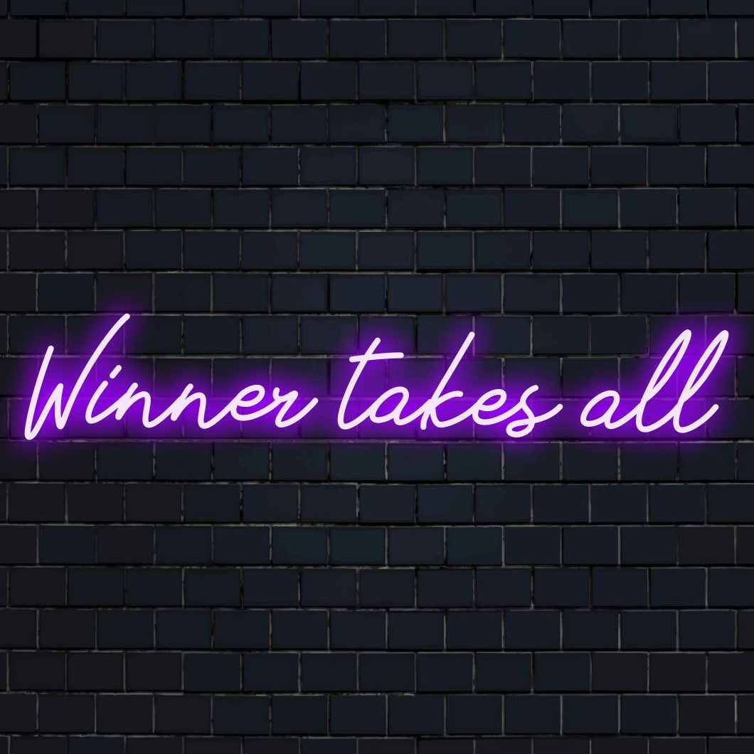 LED-valokyltti, jossa lukee Winner Takes All lihavoituna, valkoisena, elävänä ja voimakkaana hehkuna, joka tuo energiaa mihin tahansa huoneeseen.