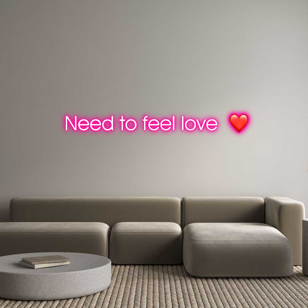 Custom Neon: Need to feel ...