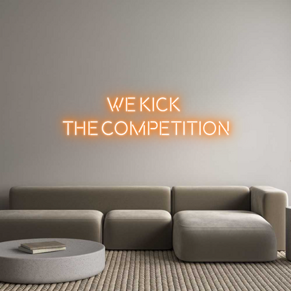 Custom Neon: We kick 
the...