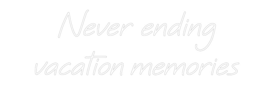 Custom Neon: Never ending ...