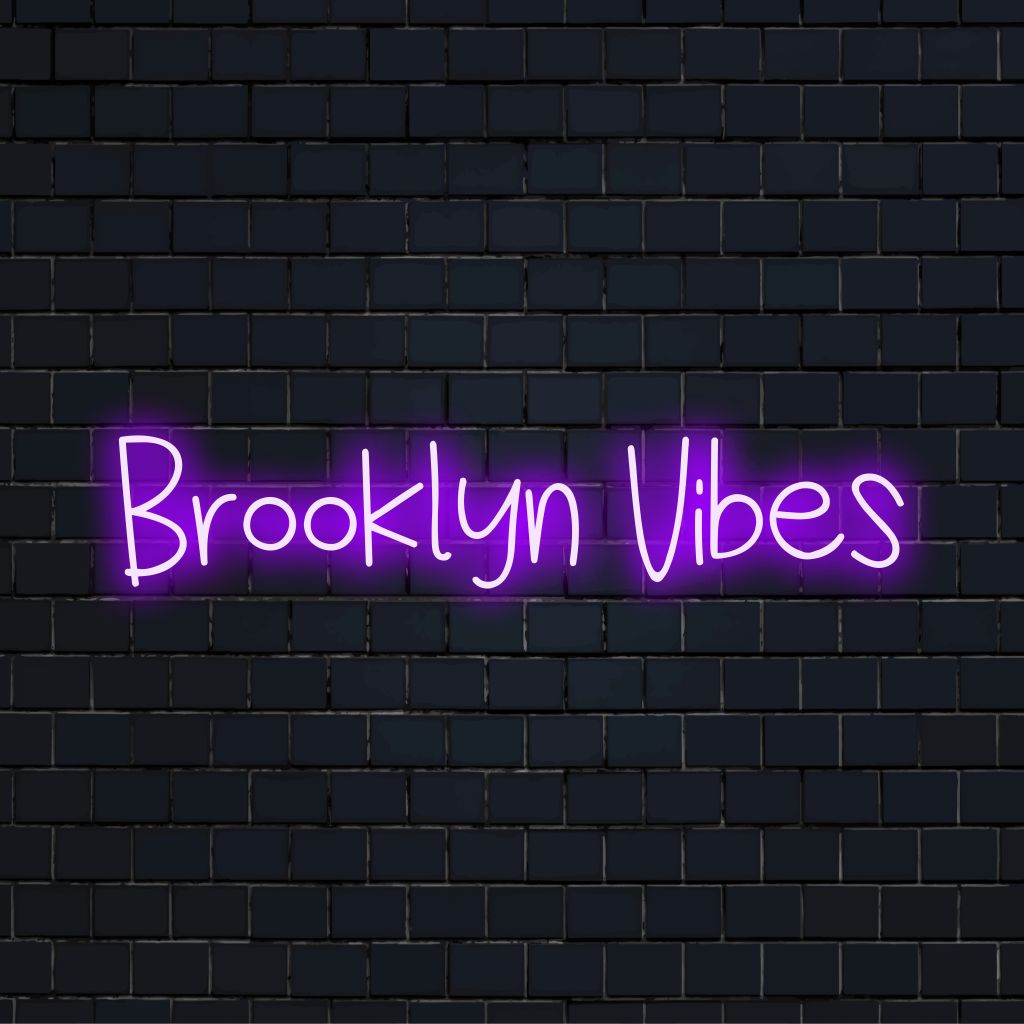 Brooklyn Vibes Neon Sign, bright neon glow on black brick background