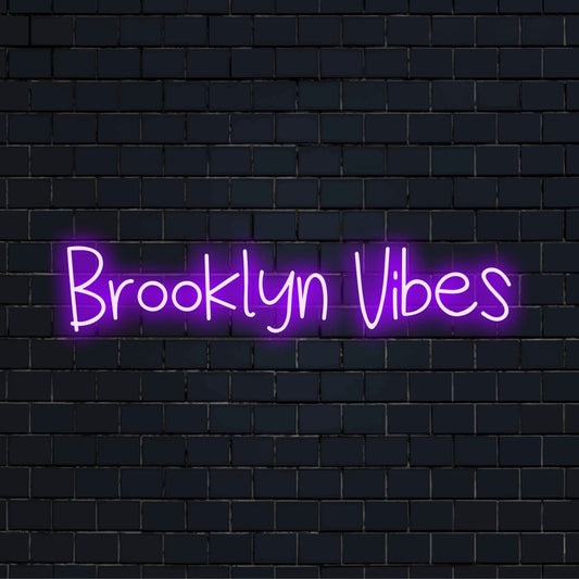 Brooklyn Vibes Neon Sign, bright neon glow on black brick background
