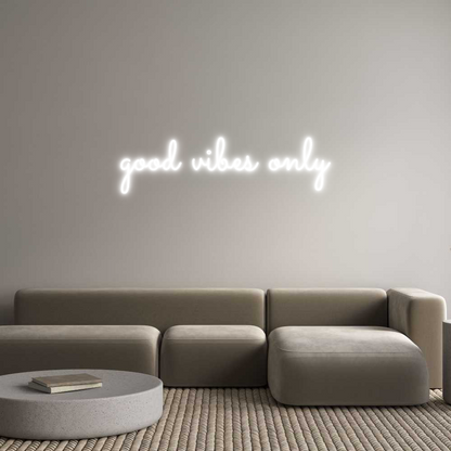 Individuelles Neon: good vibes on...