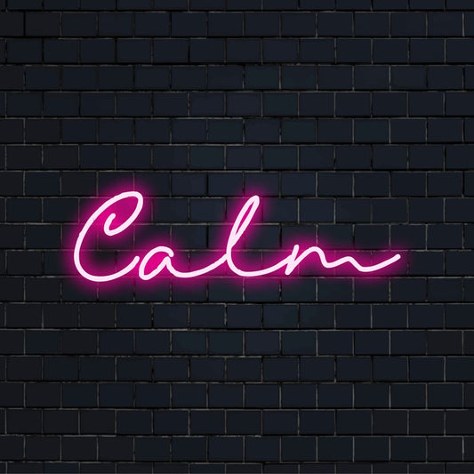 Calm LED Neon Sign, glowing wall decor against brick backdrop