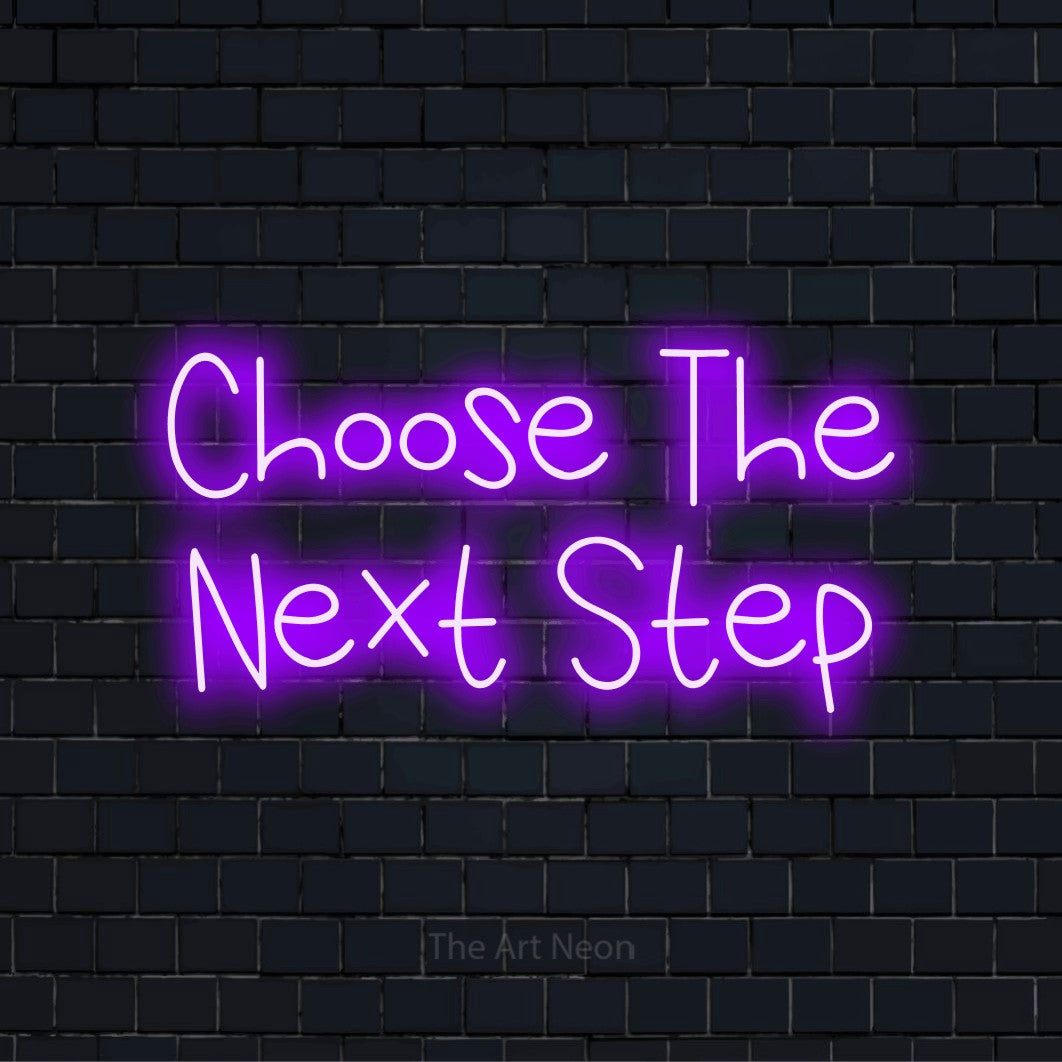 "Choose The Next Step" text design with neon effect on a black brick wall