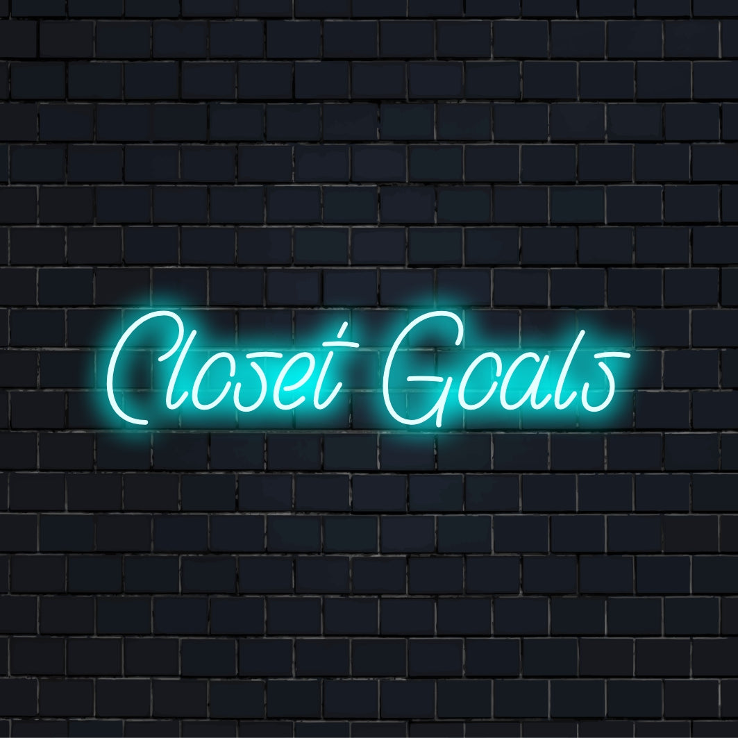 Closet Goals Neon Sign, glowing neon text against brick backdrop