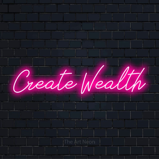 "Create Wealth" text design with neon effect on a black brick wall