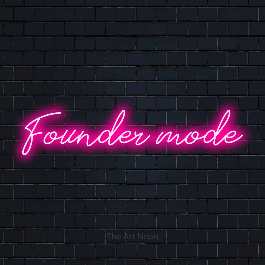 "Founder Mode" LED neon sign on a black brick wall