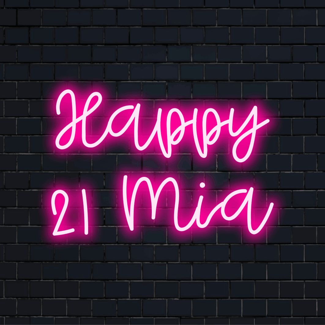 Happy 21 Mia Personalized LED Neon Sign, soft neon glow against black brick wall