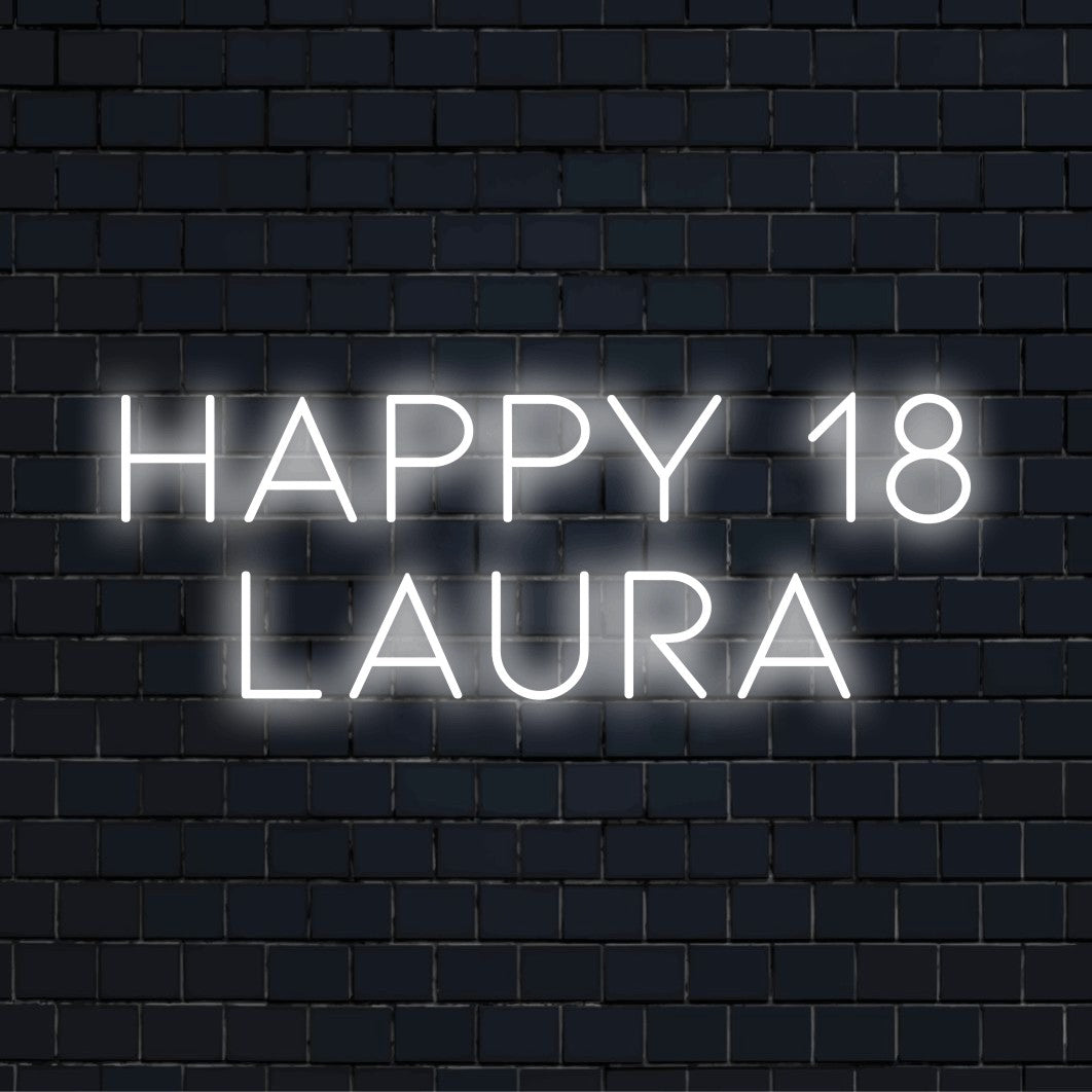 Happy 18 Laura Personalized LED Neon Sign, bright LED glow on black brick background