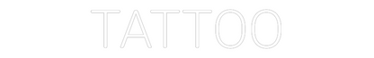 Custom Neon: TATTOO