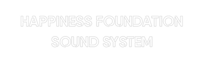 Custom Neon: HAPPINESS FOU...