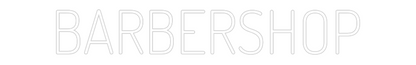 Individuelles Neon: BARBERSHOP