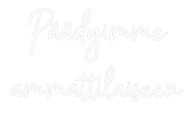 Räätälöity neonkyltin: Päädyimme
am...