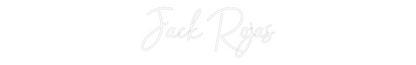 Custom Neon: Jack Rojas 