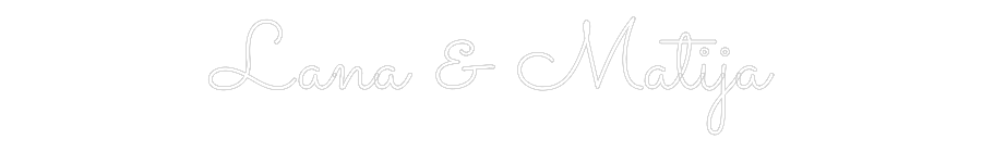 Custom Neon: Lana & Matija