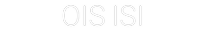Individuelles Neon: OIS ISI