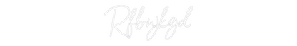 Semn Neon Personalizat: Rfbnjkgd