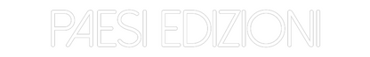 Custom Neon Sign: Paesi Edizioni