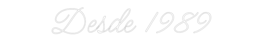 Letrero de Neón Personalizado: Desde 1989