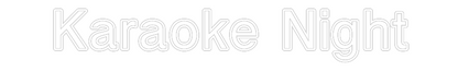 Custom Neon: Karaoke Night 