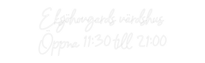 Anpassat neonskylt: Eksjöhovgårds...