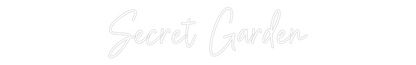 Custom Neon Sign: Secret Garden