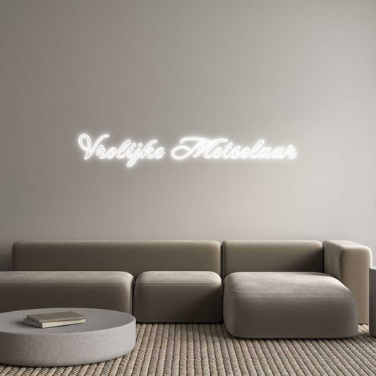 Custom Neon Sign: Vrolijke Mets...