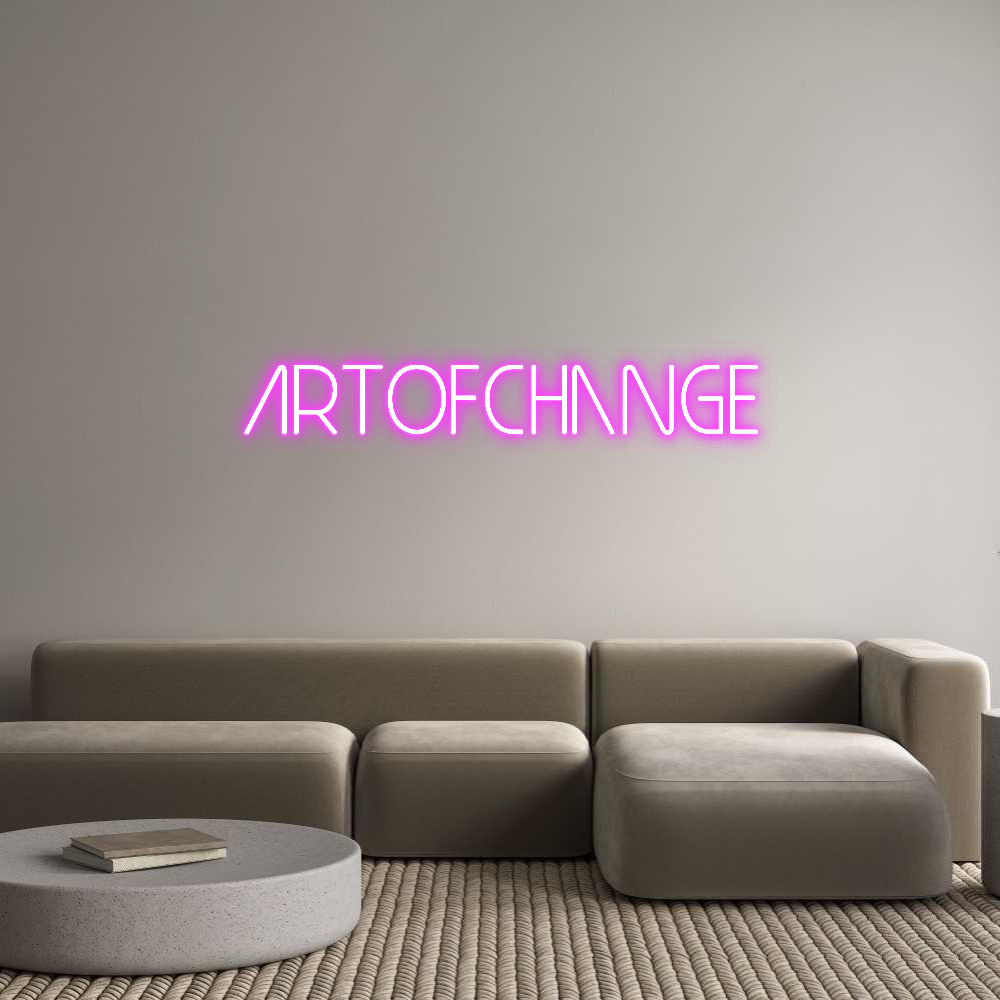 Custom Neon Sign: ArtOfChange