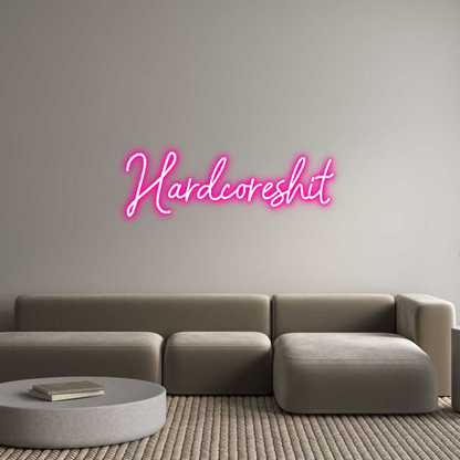 Custom Neon Sign: Hardcoreshit