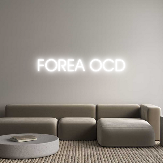Custom Neon: FOREA OCD