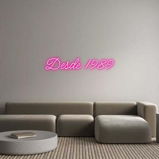 Letrero de Neón Personalizado: Desde 1989