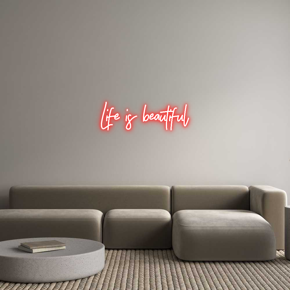 Custom Neon Sign: Life is beaut...