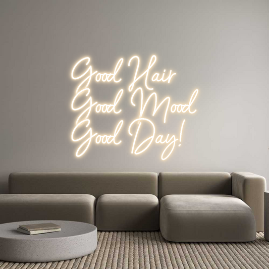 Custom Neon: Good Hair
Go...