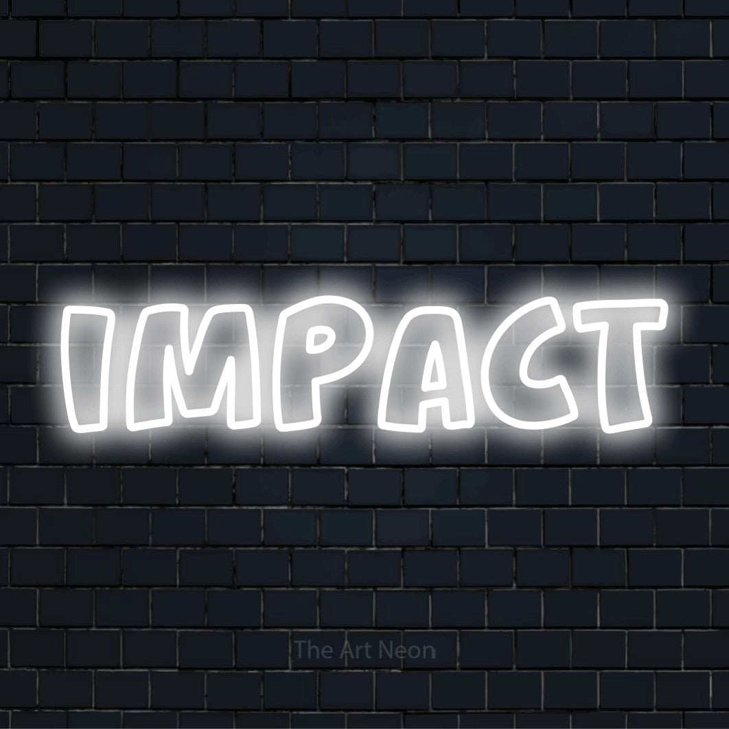"Impact" script-style LED neon sign on a black brick wall