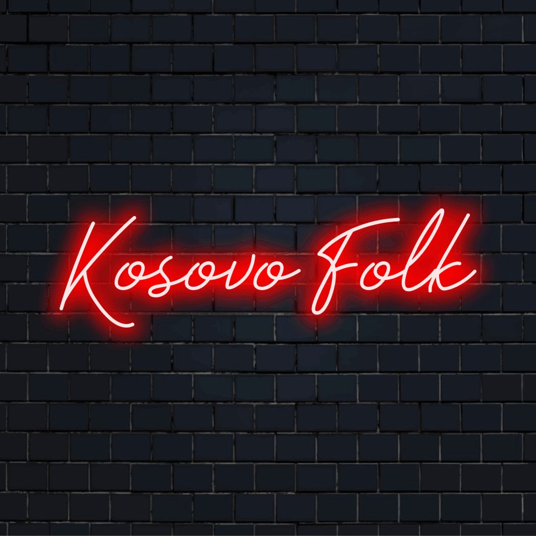 Kosovo Folk Neon Sign, bright neon glow against brick backdrop