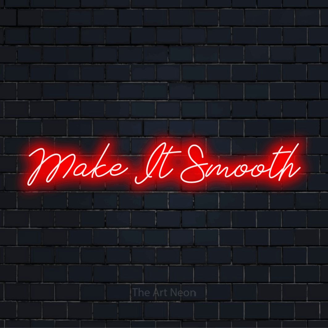 "Make It Smooth" text design with neon effect on a black brick wall