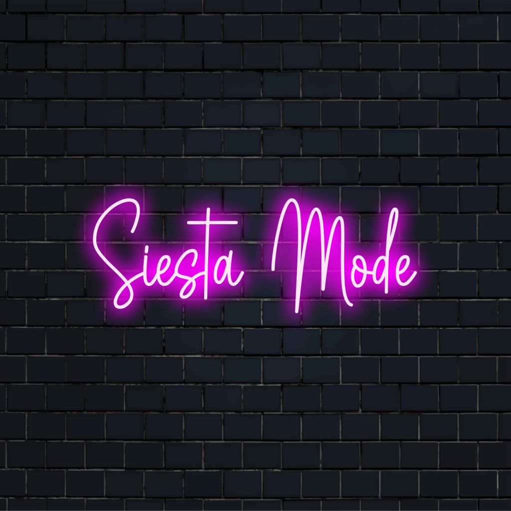 Siesta Mode LED Neon Sign, neon text light on black brick background