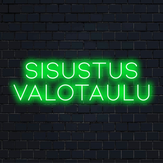 LED-valokyltti tekstillä "Sisustus valotaulu"